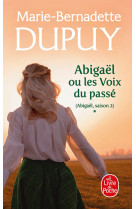 Abigael ou les voix du passe (abigael saison 2, tome 1)