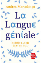 La langue geniale - 9 bonnes raisons d'aime r le grec