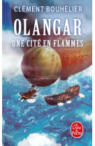 Olangar t02 une cite en flammes