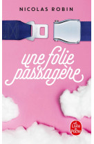 Une folie passagere