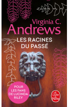 Les racines du passe (fleurs captives, tome 4)