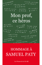 Mon prof, ce heros