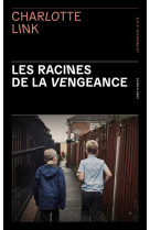 Les racines de la vengeance