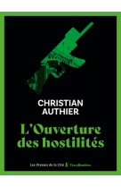 L'ouverture des hostilites