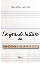 La grande histoire du baccalaureat