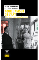 Pour l'amour de l'art - une autre histoire de pompidou