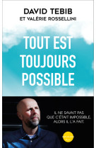 Tout est toujours possible