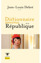 Dictionnaire amoureux de la republique