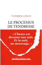 Le processus de tendresse