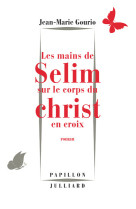 Les mains de selim sur le corps du christ e n croix