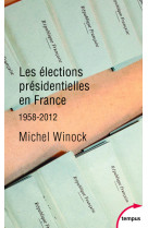 Les elections presidentielles en france 195 8-2012