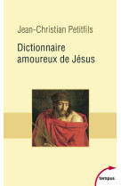 Dictionnaire amoureux de jesus