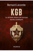 Kgb - la veritable histoire des services se crets sovietiques