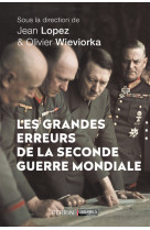 Les grandes erreurs de la seconde guerre mo ndiale