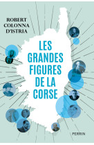 Les grandes figures de la corse