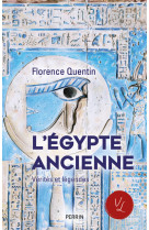 L'egypte ancienne - verites et legendes