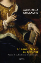 Le grand siecle au feminin