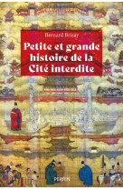 Petite et grande histoire de la cite interdite