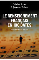 Le renseignement francais en 100 dates