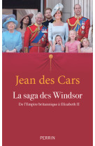 La saga des windsor (nouvelle edition)