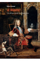 Le regent (bibliotheque des illustres)