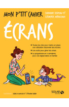 Mon p'tit cahier - les ecrans