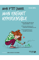 Mon p'tit cahier mon enfant hypersensible