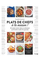 Plats de chefs a la maison