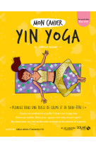 Mon cahier yin yoga