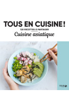 Cuisine asiatique - tous en cuisine !