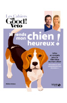 Je rends mon chien heureux !