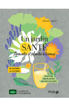 Un jardin sante : aromates et plantes a tisanes