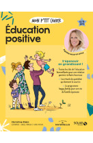 Mon p'tit cahier education positive -ne-