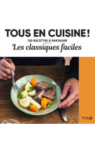 Les classiques faciles ne - tous en cuisine !