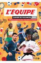 Cahier de vacances l'equipe 2022