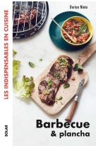 Barbecue et plancha - les indispensables en cuisine