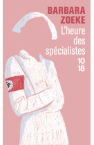 L'heure des specialistes