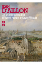 Les premieres enquetes d'edward holmes et g ower watson - big book