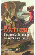 L'epouvantable meurtre du marquis de fors