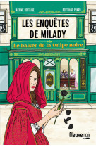 Les enquetes de milady - le baiser de la tulipe noire