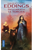 Belgarath le sorcier t02 les annees d' espoir