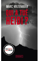 Qui a tue heidi ?