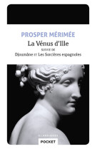 La venus d'ille suivie de djoumane et les s orcieres espagnoles