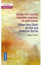 Quinze tres courtes nouvelles anglaises et americaines / fifteen very short british an