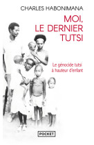 Moi, le dernier tutsi