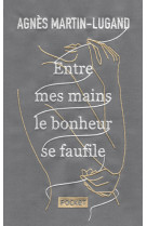 Entre mes mains le bonheur se faufile - col lector