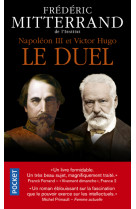 Napoleon iii et victor hugo - le duel