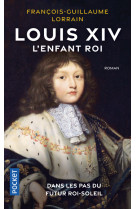 Louis xiv - l'enfant roi