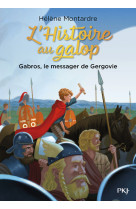 L'histoire au galop t02 gabros le messager de gergovie