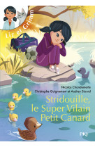 Liz et grimm t02 stridouille, le super vilain petit canard